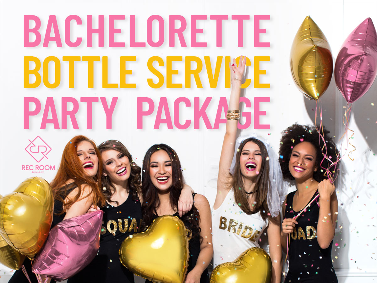 Bachelorette Bottle Service Package